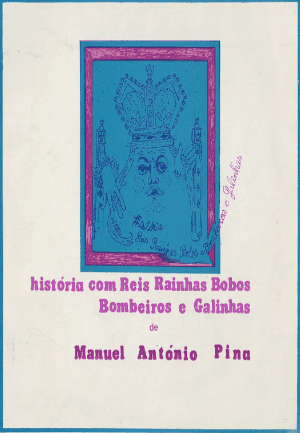 História com reis, rainhas, bobos, bombeiros e galinhas